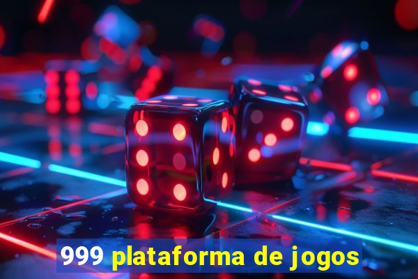 999 plataforma de jogos